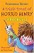 A Triple Treat of Horrid Henry: "Horrid Henry and the Mummy's Curse", "Horrid Henry's Revenge", "Horrid Henry and the Bogey Babysitter"