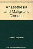 Anaesthesia and malignant disease