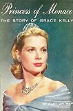 Princess of Monaco: The Story of Grace Kelly