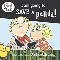 I Am Going to Save a Panda! (Charlie and Lola (8x8))