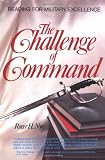 Challenge of Command (West Point Military History Series)