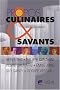 Propos culinaires et savants