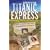 Titanic Express