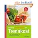 Das neue gro�e Buch der Trennkost: �ber 180 neue Rezepte zum Abnehmen und Genie�en