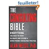 The Consulting Bible: Everything You Need to Know to Create and Expand a Seven-Figure Consulting Practice