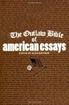 The Outlaw Bible of American Essays