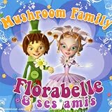 Revue Florabelle Et Ses Amis  / Mushroom Family
