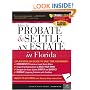 Probate and Settle an Estate in Florida, 6E (How to Probate and Settle An Estate in Florida)