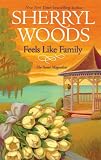 Feels Like Family (Sweet Magnolias, Book 3)