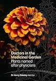 Doctors in the medicinal garden : plants named after physicians