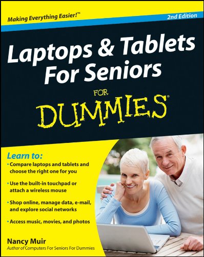 Laptops and Tablets For Seniors For Dummies (For Dummies (Computer/Tech))