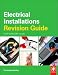 Electrical Installations Revision Guide: City & Guilds 2382 course (City & Guilds Revision Guide)
