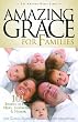 Amazing Grace for Families: 101 Stories of Faith, Hope, Inspiration, & Humor (Amazing Grace)