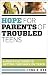 Hope for Parents of Troubled Teens Hope for Parents of Troubled Teens