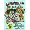 Alaaf! Helau! B�ttenschau: Gereimte B�ttenreden, ein Zwiegespr�ch, ein Lied und ein Er�ffnungsspiel