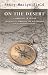 On the Desert: A Narrative of Travel from Egypt through the Wilderness of Sinai to Palestine