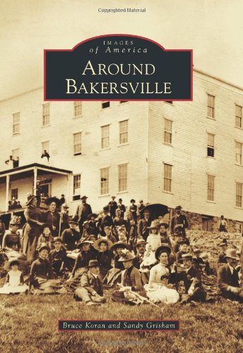 Around Bakersville (Images of America)