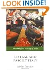 Liberal and Fascist Italy: 1900-1945 (Short Oxford History of Italy)