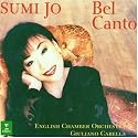 Bel Canto - Sumi Jo Sings Opera Arias