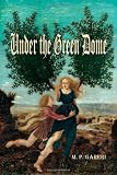 Under the Green Dome