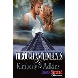 ThroughAncientEyes(BookStrandPublishingRomance)