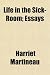 Life in the Sick-Room; Essays