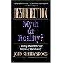 Resurrection: Myth or Reality?