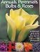 Books : Annuals, Perennials, Bulbs & Roses