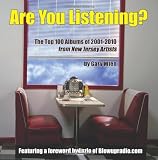Are You Listening? The Top 100 Albums of 2001-2010 From New Jersey Artists