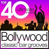 Top 40 Ultimate Bollywood