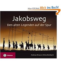 Jakobsweg: Den alten Legenden auf der Spur