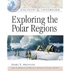 Exploring the Polar Regions (Discovery and Exploration) by Harry S. Anderson, John S. Bowman, and Maurice Isserman