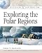 Exploring the Polar Regions (Discovery and Exploration)