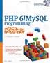 PHP 6/MySQL Programming for the Absolute Beginner