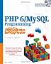 PHP 6/Mysql Programming for the Absolute Beginner