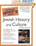 The Complete Idiot's Guide to Jewish History and Culture, 2nd Edition