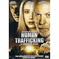 Human Trafficking - Le Schiave Del Sesso
