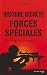 Histoire secr�te des forces sp�ciales : De 1939 � nos jours