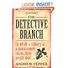 The Detective Branch: A Pyke Novel (Pyke Mysteries)