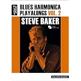 Blues Harmonica Playalongs Vol.2, deutsche Ausgabe, Steve Baker (inkl. Audio-CD)von "Steve Baker"
