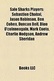 Produkt-Bild: Sale Sharks Players: Sbastien Chabal, Jason Robinson, Ben Cohen, Duncan Bell, Dion O'Cuinneagain, Mark Cueto, Charlie Hodgson, Andrew Sheri