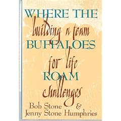 Where the Buffaloes Roam: Building a Team for Life's Challenges