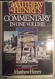 Matthew Henry's Commentary on The Whole Bible In One Volume: Genesis To Revelation
