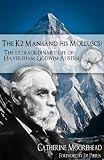 The K2 man (and his molluscs) : the extraordinary life of Haversham Godwin-Austen