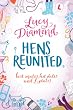 Hens Reunited