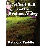 Velvet Ball and The Broken Fairy (Velvet and Roseberry)