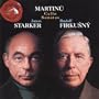 Bohuslav Martinu: Cello Sonatas 1 2 3 - Janos Starker / Rudolf Firkusny