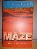The maze : through hell to Hopi