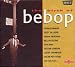Birth of Be-Bop Image of Birth of Be-Bop
