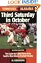 Third Saturday in October: The Game-By-Game Story of the South's Most Intense Football Rivalry